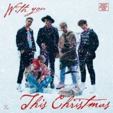 Why Don't We Release 'With You This Christmas'