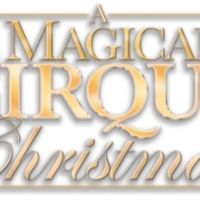 A MAGICAL CIRQUE CHRISTMAS To Tour Across North America This Holiday Season