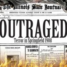 Our Stage / Our Voices to Present Reading of OUTRAGE: TERROR IN SPRINGFIELD 1908 Next