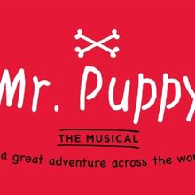MR. PUPPY THE MUSICAL to be Presented at AMT Theater