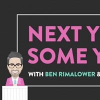VIDEO: Watch Ben Rimalower and Daniel Nolen's New Show, NEXT YEAR, SOME YEAR- Live…