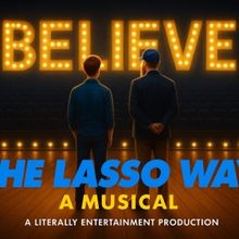 Review: THE LASSO WAY: A MUSICAL at Rarig Stoll Thrust Theatre