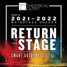 Theatrical Outfit Announces Return to the Stage With 2021-2022 Season