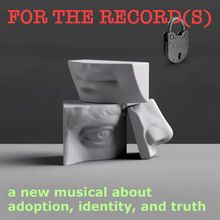FOR THE RECORD(S) World Premiere Reading to be Presented at Next Step Theatre Festiva