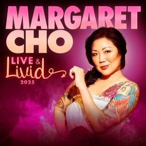 Comedian Margaret Cho Reveals New 2025 Tour Dates