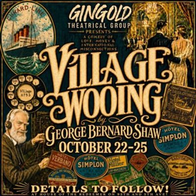 VILLAGE WOOING to Bring Gender-Neutral Shaw Revival to Gingold Theatrical Group
