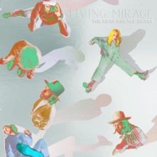 The Head and The Heart to Release 'Living Mirage: The Complete Recordings' Digital Deluxe Edition
