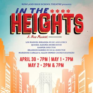 IN THE HEIGHTS to be Presented at Rowland High School Theatre This Spring