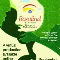 Door Shakespeare Presents First Virtual Outing, J.M. Barrie's ROSALIND