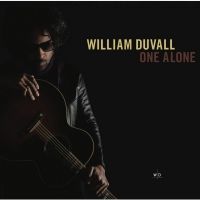 William Duvall Releases His Debut Solo Album ONE ALONE Tomorrow