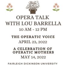 Opera At Florham to Present OPERA TALK