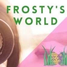 Student Blog: A Swag Bag of Spring Entertainment - Frosty's World 12