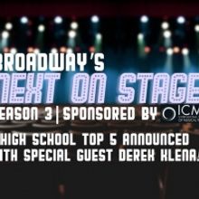 VIDEO: Broadway's Next on Stage High School Top 5 Announced- Watch Now!