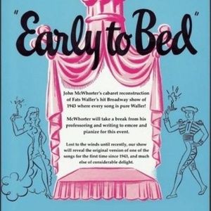 Review: John McWhorter Showcased His Reconstruction of EARLY TO BED at The Triad