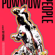 Photos: POWWOW PEOPLE Documentary to Screen in New York and Los Angeles