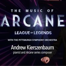 Pittsburgh Symphony Will Perform THE MUSIC OF ARCANE with Composer Andrew Kierszenbau