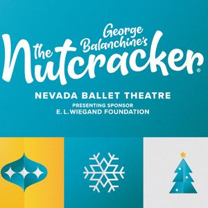 Feature: NEVADA BALLET THEATRE UNVEILS GEORGE BALANCHINE'S THE NUTCRACKER