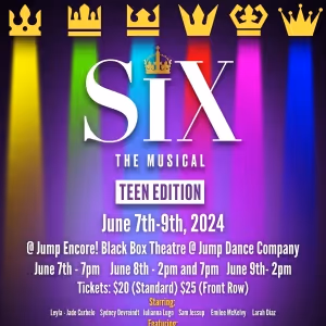 Jump Encore Brings Area Premiere Of SIX: TEEN EDITION To Lakewood Ranch