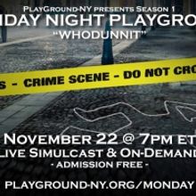 PlayGround-NY Announces November 22 Monday Night PlayGround