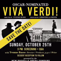 VIVA VERDI! to Screen with Director Yvonne Russo Q&A in Tuckahoe