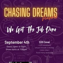 Chasing Dreams Productions Brings WE GET THE JOB DONE To Don’t Tell Mama In Septemb