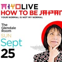 Miyo Yamauchi's Solo Show HOW TO BE JAPANESE is Coming to the Glendale Room in…