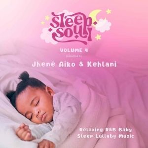 Sleep Soul Releases 'Sleep Soul Volume 4' Curated By Jhené Aiko & Kehlani