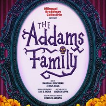 THE ADDAMS FAMILY Musical to Debut in English and Spanish in NYC