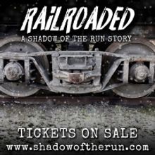 Box Office is Now Open For Immersive Pop-Up Theatre RAILROADED: A Shadow Of The Run S