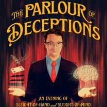Daniel Roy's THE PARLOUR OF DECEPTIONS To Extend Through March 30
