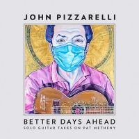 John Pizzarelli to Release BETTER DAYS AHEAD