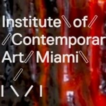 Institute of Contemporary Art, Miami Has Announced Its 2020 Roster of Exhibitions