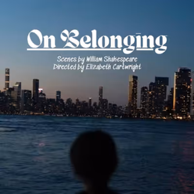ON BELONGING A Collection Of Shakespeare Scenes To Play At The Rat