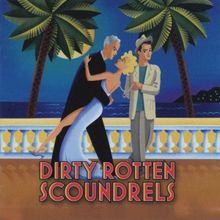DIRTY ROTTEN SCOUNDRELS To Open at Weathervane Theatre