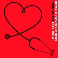 Riton & Oliver Heldens Release 'Turn Me On' Ft. Vula