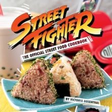 Checking In: STREET FIGHTER: THE OFFICIAL STREET FOOD COOKBOOK Out June 1