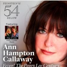 Tony Nominee Ann Hampton Callaway Honors Peggy Lee