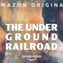 Barry Jenkins' Acclaimed Limited Series THE UNDERGROUND RAILROAD Will Screen at IFC…