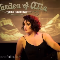 Encore Performance of GARDEN OF ALLA - THE ALLA NAZIMOVA STORY to be Presented at…