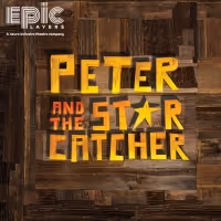 EPIC Players Inclusion Company To Present A Neuro-Inclusive Adaptation Of PETER AND…