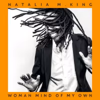 Natalia M. King Announces New Album 'Woman Mind Of My Own'