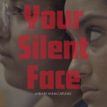 Anna Capunay to Premiere Film YOUR SILENT FACE at the Festival of Cinema NYC