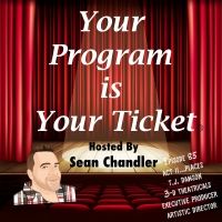YOUR PROGRAM IS YOUR TICKET Podcast's ACT II…PLACES Series Welcomes T.J. Dawson