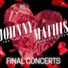Johnny Mathis' THE VOICE OF ROMANCE Tour is Coming to Bergen Performing Arts Center