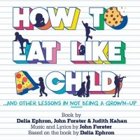TADA! Youth Theater Will Present Original Musical HOW TO EAT LIKE A CHILD