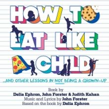 TADA! Youth Theater Will Present Original Musical HOW TO EAT LIKE A CHILD