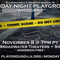 PlayGround-LA Announces November 8 Monday Night PlayGround
