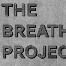The Breath Project Announces Lineup for Inaugural Virtual Festival