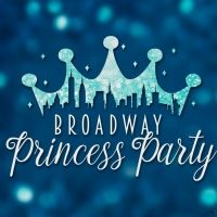 BWW Review: BROADWAY PRINCESS PARTY at 54 Below Takes Audiences To Once Upon A…