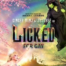 Ginger Minj and Jujubee Will Bring WICKED Parody LICKED: FOR GAY to Provincetown and 